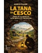 La tana di Cesco